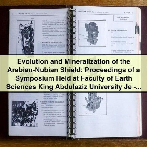 Evolution and Mineralization of the Arabian-Nubian Shield: Proceedings of a Symposium Held at Faculty of Earth Sciences King Abdulaziz University Je - Unknown Author