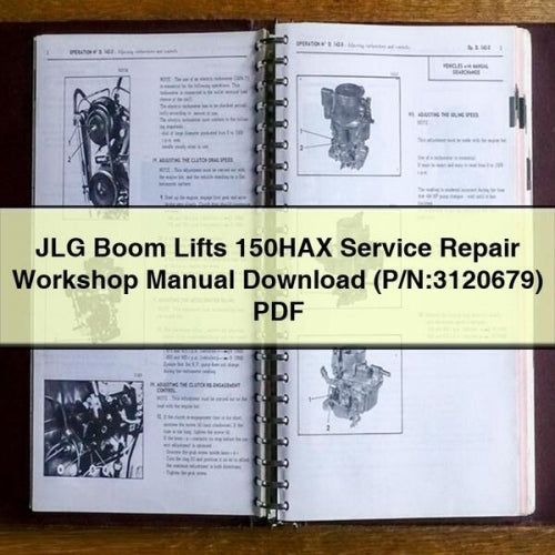 JLG Boom Lifts 150HAX Service Repair Workshop Manual Download (P/N:3120679) PDF