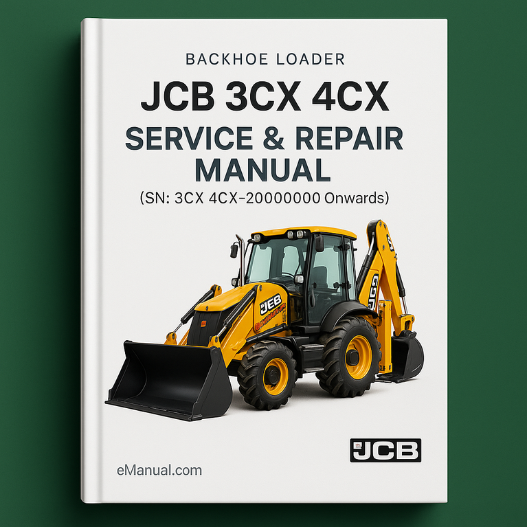 JCB 3CX 4CX Backhoe Loader Service Repair Manual (SN: 3CX 4CX-2000000 Onwards)