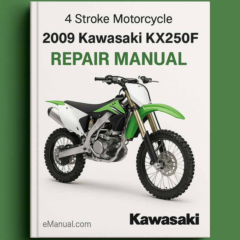 2009 Kawasaki KX250F 4 Stroke Motorcycle Repair Manual