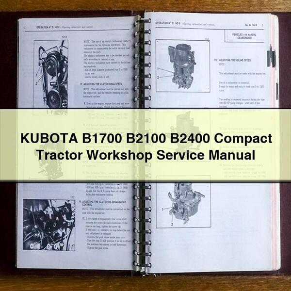 KUBOTA B1700 B2100 B2400 Compact Tractor Workshop Service Repair Manual