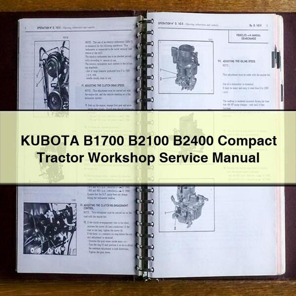 KUBOTA B1700 B2100 B2400 Compact Tractor Workshop Service Repair Manual PDF Download