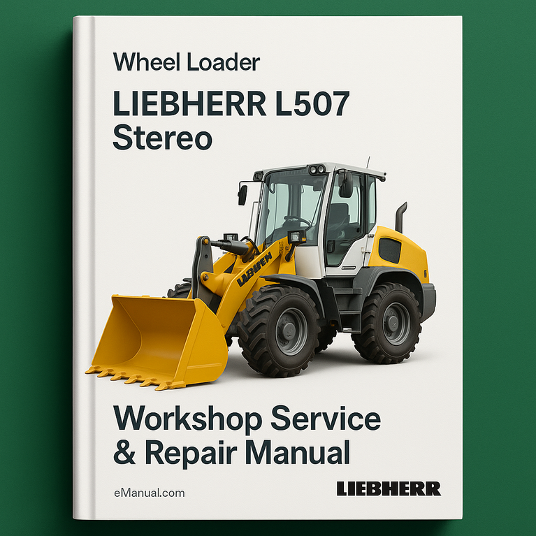 LIEBHERR L507 Stereo Wheel Loader Workshop Service Repair Manual