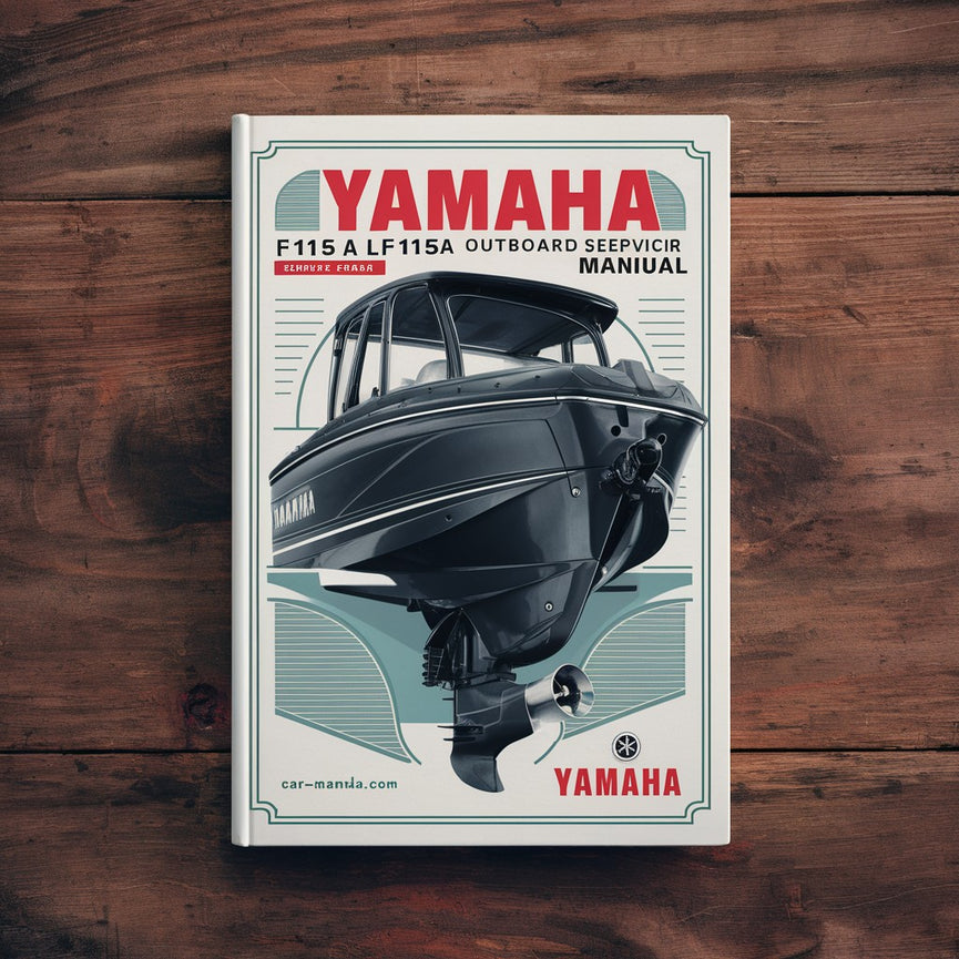 Yamaha F115A LF115A Outboard 2014 Service Repair Workshop Manual  Pdf