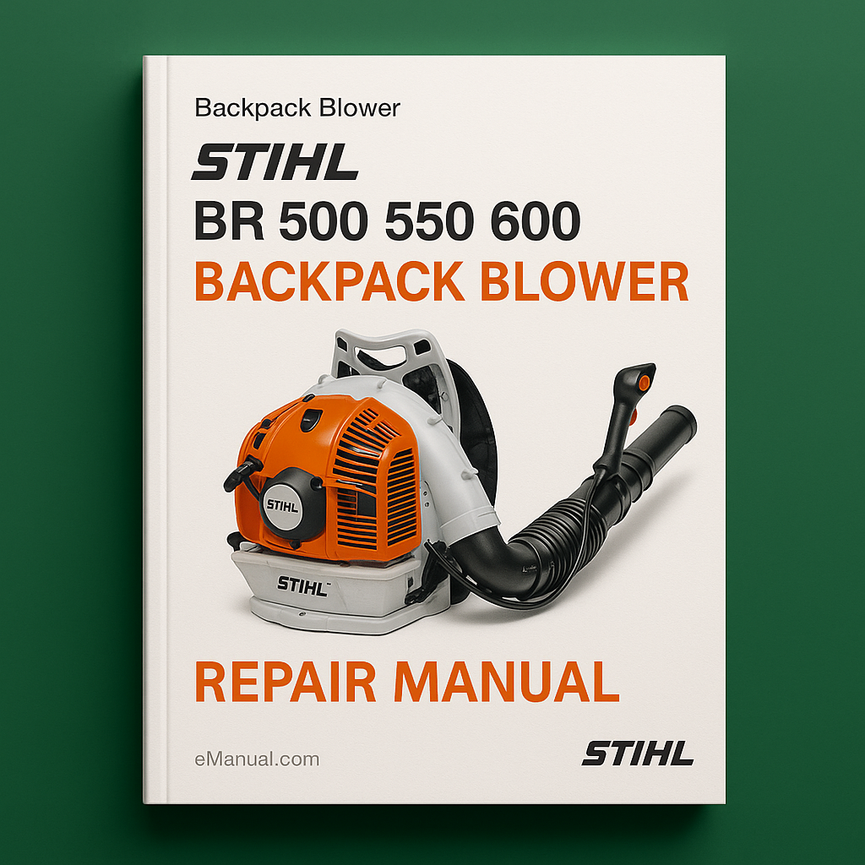STIHL BR 500 550 600 BACKPACK BLOWER Repair Manual