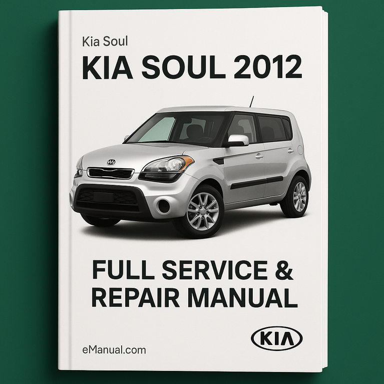 Kia Soul 2012 Full Service Repair Manual