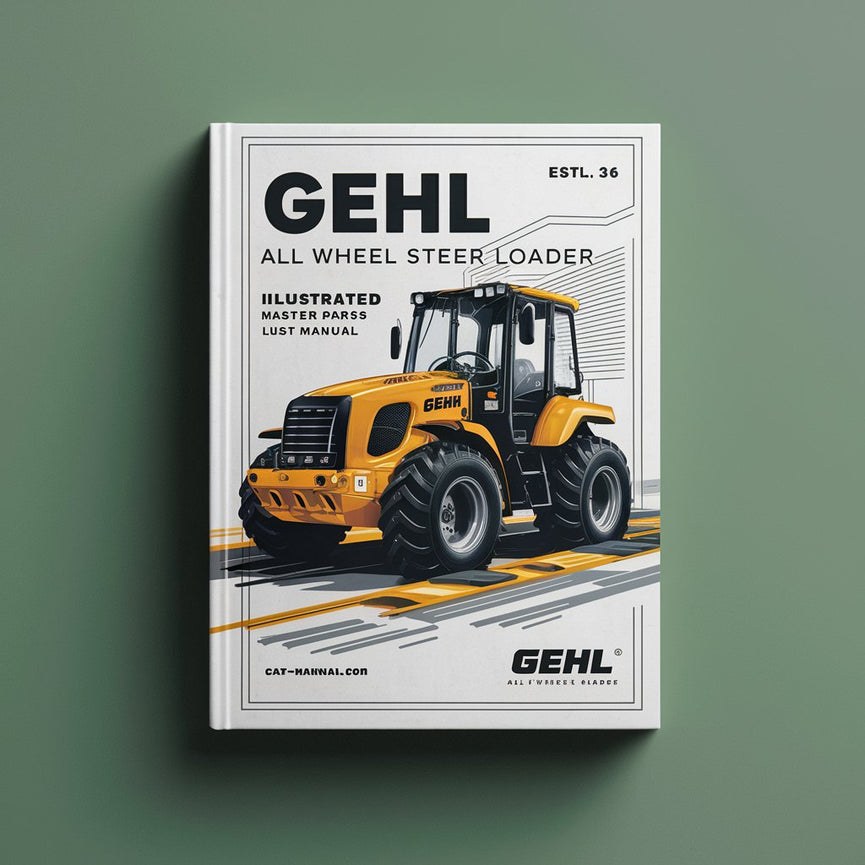 Gehl AWS 36 All Wheel Steer Loader Illustrated Master Parts List Manual Instant Download PDF