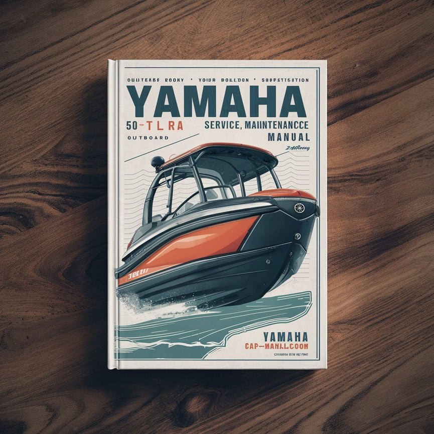 Yamaha 50TLRA Outboard Service Repair Maintenance Manual. Factory