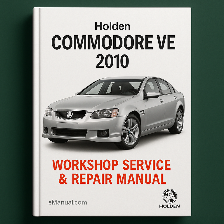 Holden Commodore VE 2010 Workshop Service Repair Manual