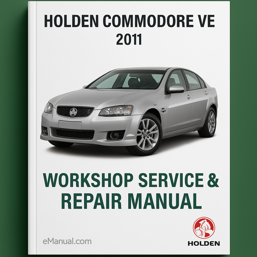 Holden Commodore VE 2011 Workshop Service Repair Manual