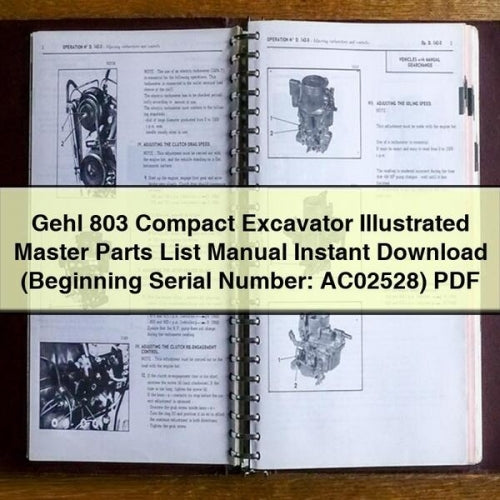 Gehl 803 Compact Excavator Illustrated Master Parts List Manual Instant Download (Beginning Serial Number: AC02528) PDF