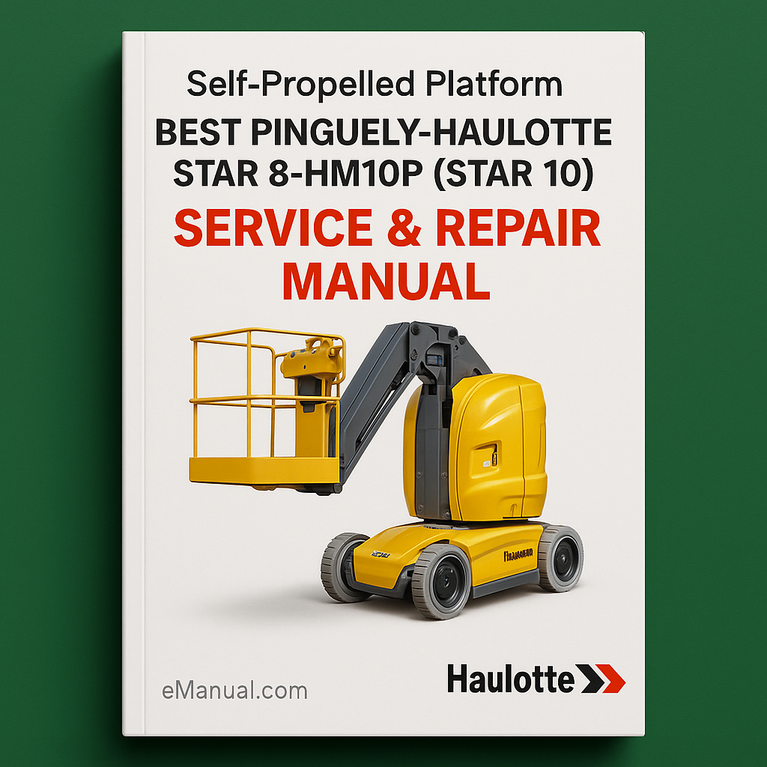 Best Pinguely-Haulotte STAR 8-HM10P (STAR 10) Self-Propelled Platform Service Repair Manual