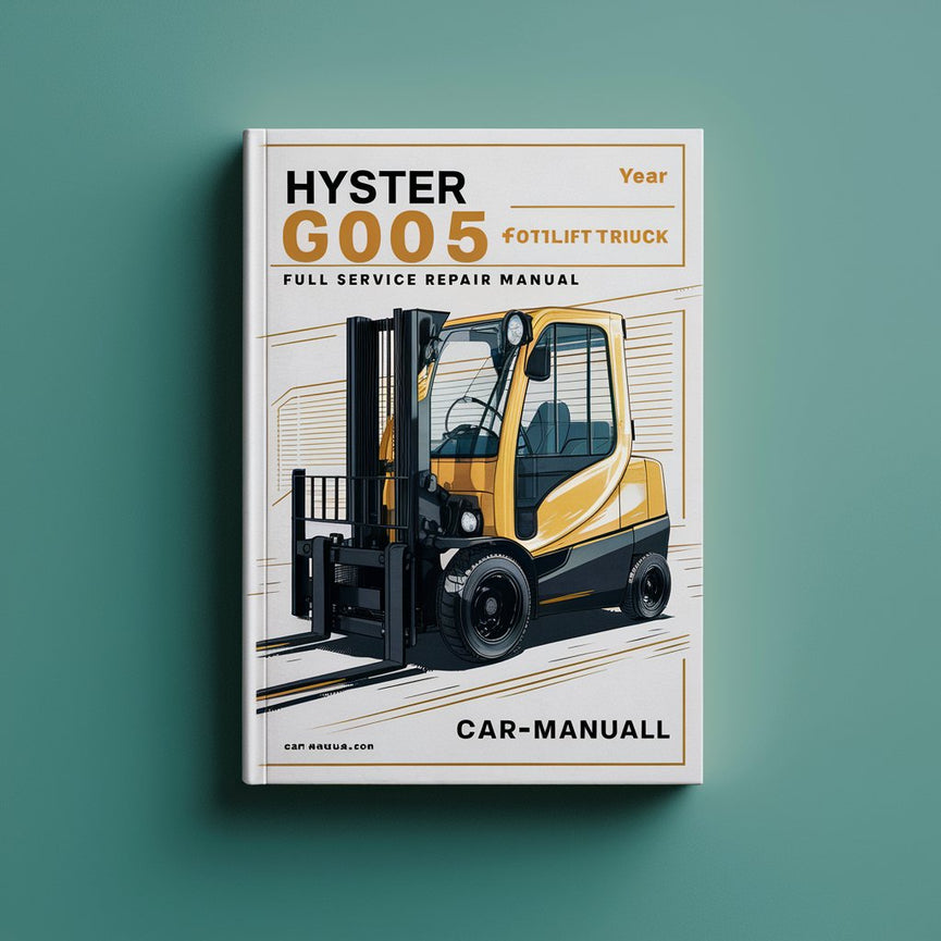 Hyster G005 ( H110XL ) Forklift Truck Full Service Repair Manual