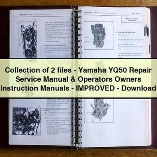 Collection of 2 files - Yamaha YQ50 Repair Service Manual & Operators Owners Instruction Manuals - Improved - Download PDF