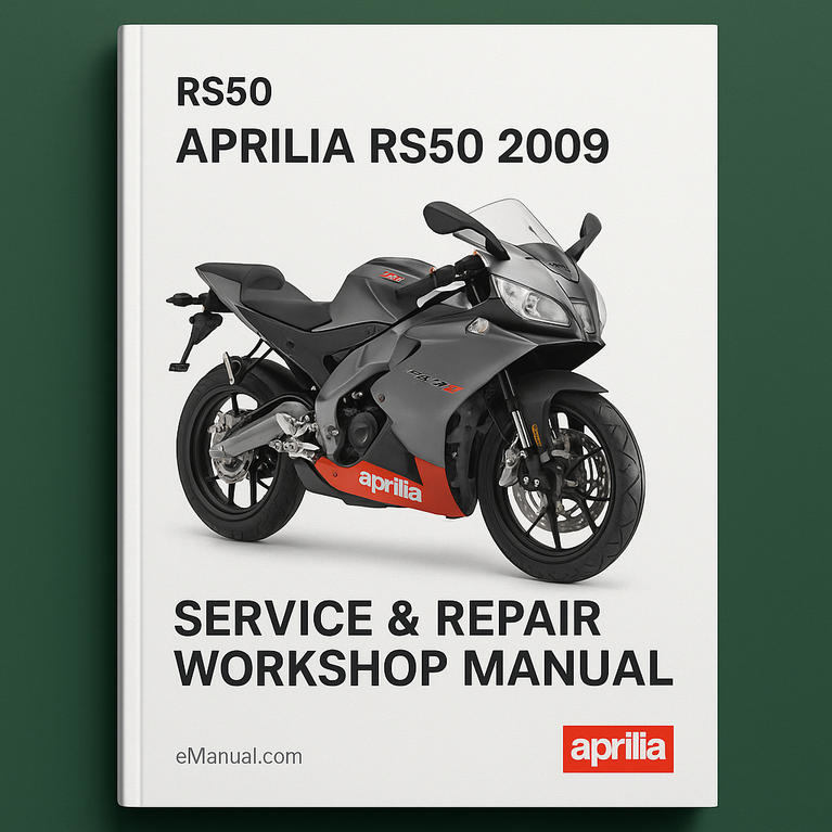 Aprilia RS50 RS50 2009 Service Repair Workshop Manual