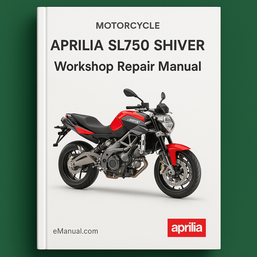 APRILIA SL750 SHIVER Workshop Repair Manual All ModelS COVERED