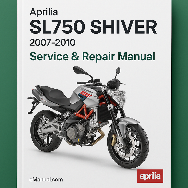 APRILIA SL750 SHIVER Service Repair Manual 2007-2010