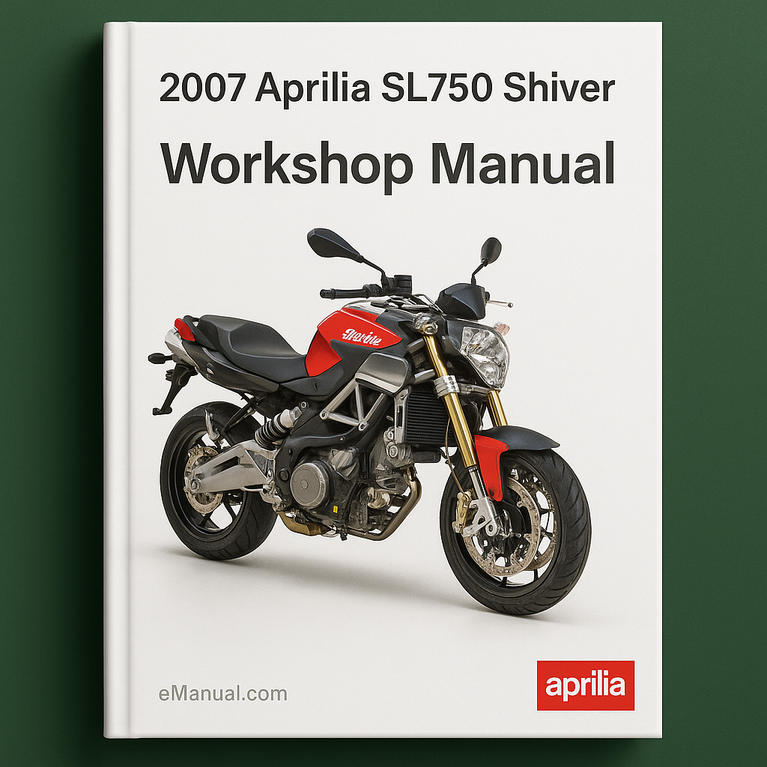 2007 Aprilia SL750 Shiver Workshop Manual