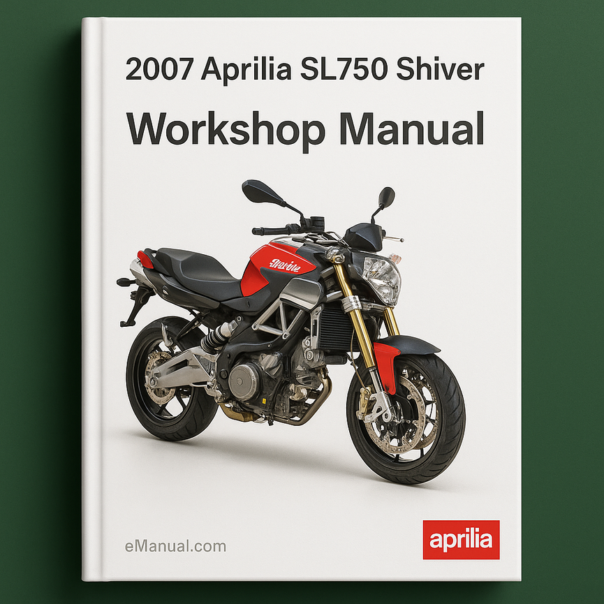 2007 Aprilia SL750 Shiver Workshop Manual
