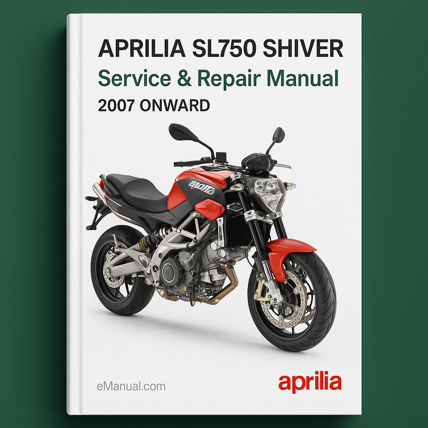 APRILIA SL750 SHIVER Service Repair Manual 2007 ONWARD