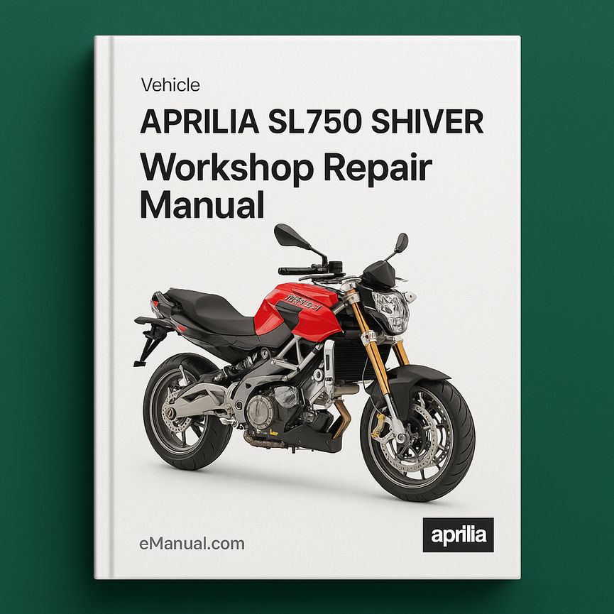 APRILIA SL750 SHIVER Workshop Repair Manual