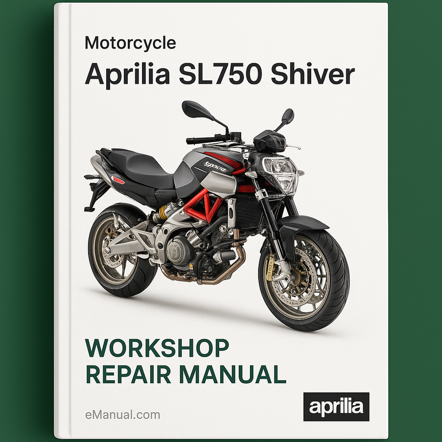 Aprilia SL750 Shiver Workshop Repair Manual