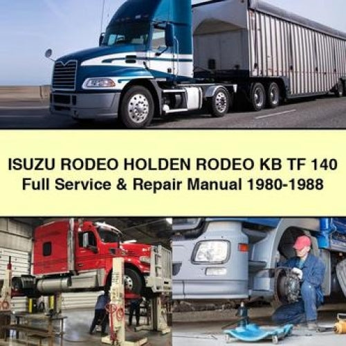 ISUZU RODEO Holden RODEO KB TF 140 Manual completo de servicio y reparación 1980-1988 Descargar PDF