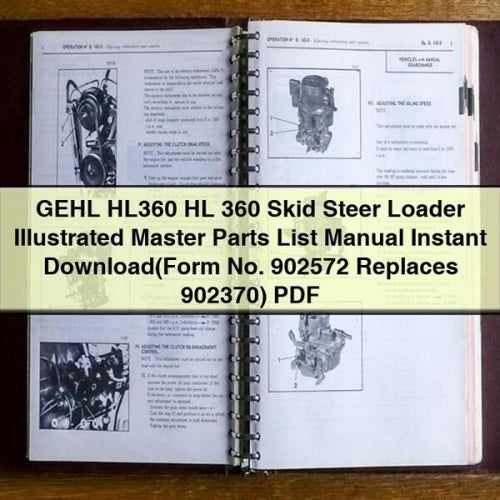 GEHL HL360 HL 360 Skid Steer Loader Illustrated Master Parts List Manual Instant Download(Form No. 902572 Replaces 902370) PDF