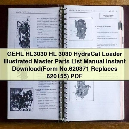 GEHL HL3030 HL 3030 HydraCat Loader Illustrated Master Parts List Manual Instant Download(Form No.620371 Replaces 620155) PDF