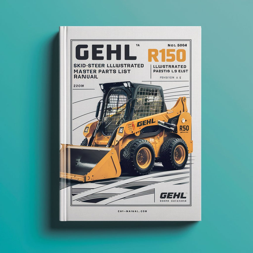 GEHL Model R150 Skid-Steer Loader Illustrated Master Parts List Manual Instant Download(Form No. 50940204 Revision A Oct. 2014) PDF