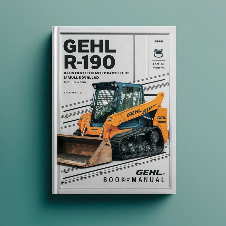 GEHL Model R190 R190 (EU) R190 X-Series Skid-Steer Loader Illustrated Master Parts List Manual Instant Download(Form No. 50950170 Revision A 03/14) PDF