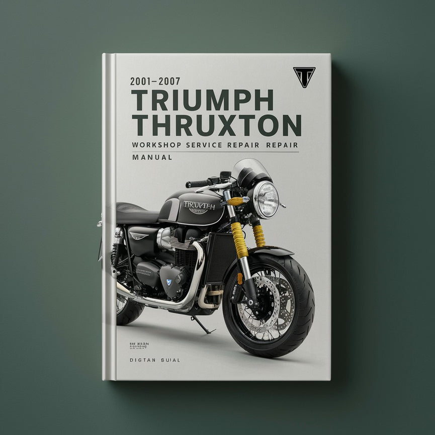 2001-2007 Triumph Thruxton Workshop Service Repair Manual PDF Download