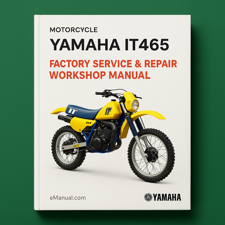 Yamaha IT465 IT 465 Motorcycle Factory Service Repair Workshop Manual