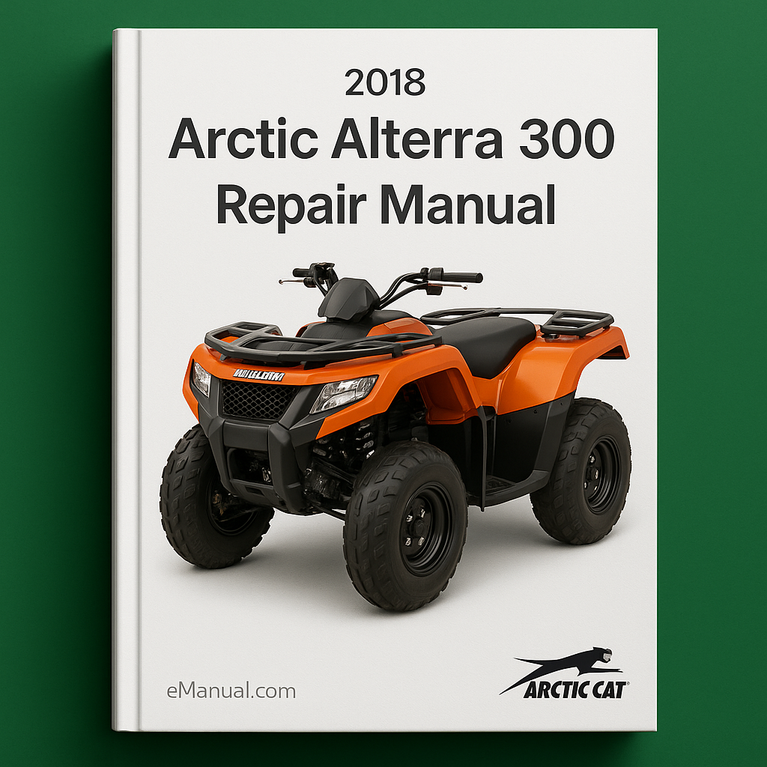 2018 Arctic Alterra 300 Repair Manual