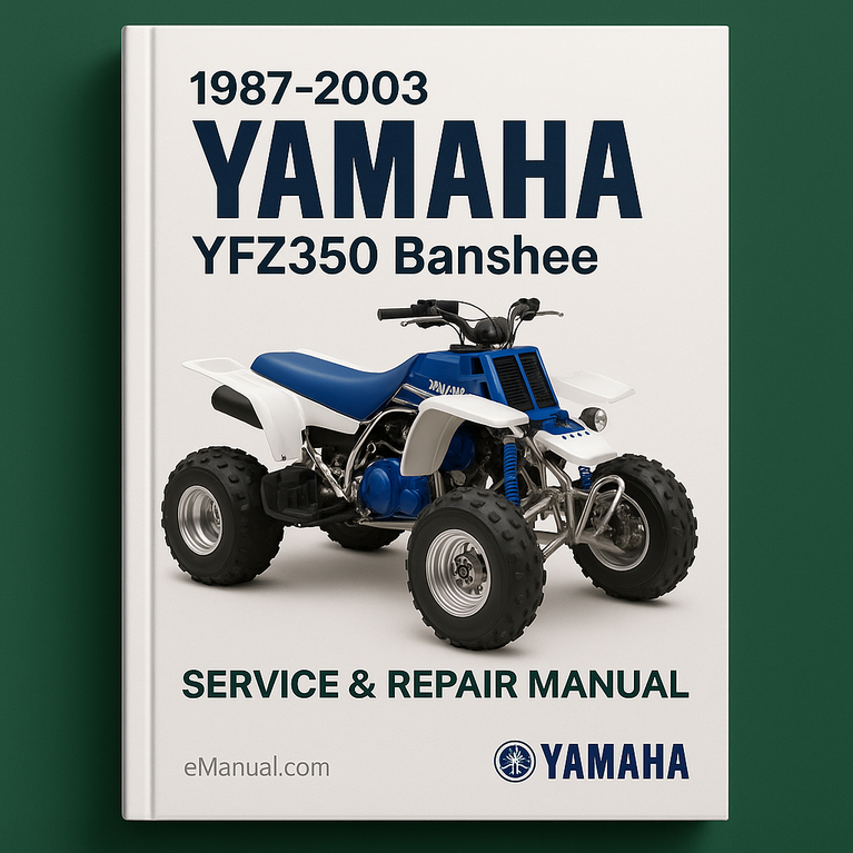 1987-2003 Yamaha YFZ350 Banshee Service Repair Manual ( 87 88 89 90 91 92 93 94 95 96 97 98 99 00 01 02 03 )