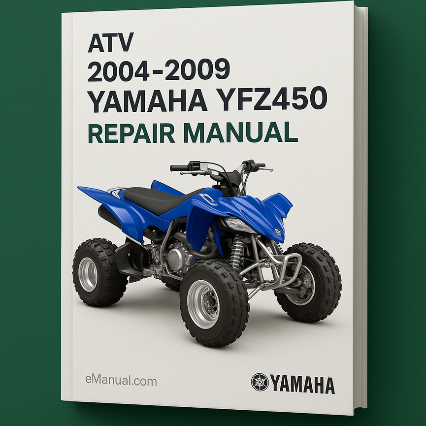 2004-2009 Yamaha YFZ450 ATV Repair Manual