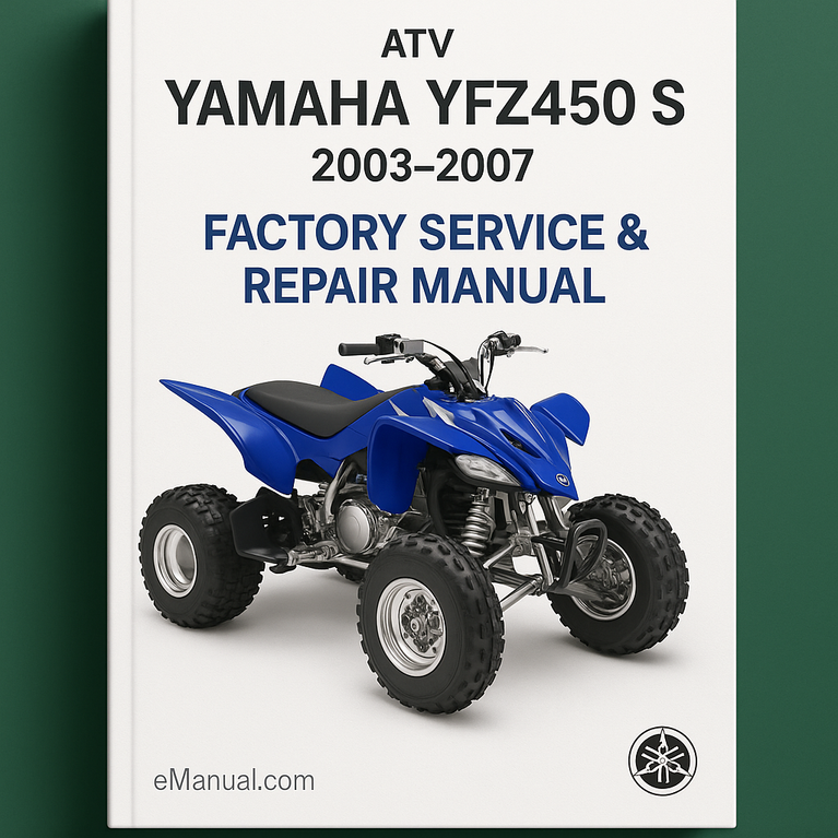 2003-2007 Yamaha YFZ450 S ATV Factory Service Repair Manual