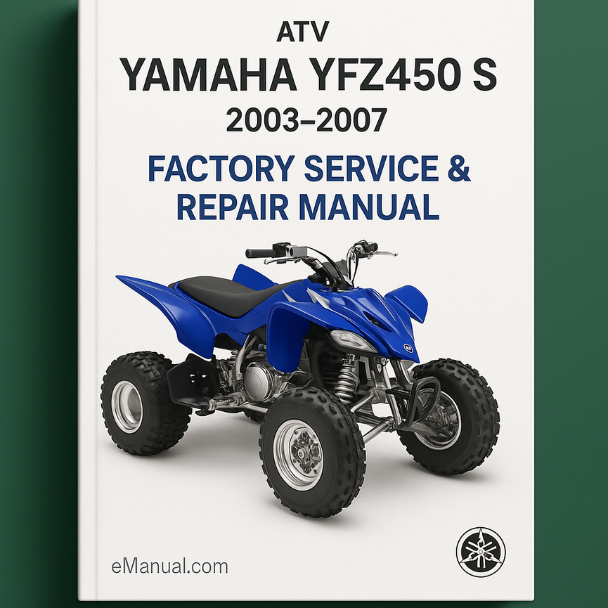 2003-2007 Yamaha YFZ450 S ATV Factory Service Repair Manual