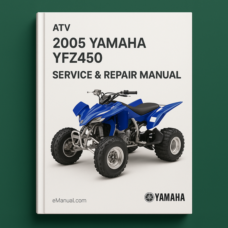 2005 Yamaha YFZ450 ATV Service Repair Manual