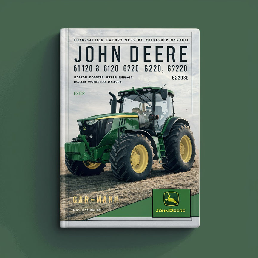 John Deere 6020 6120 6220 6320 6420 6420S 6520 6620 6820 6920 6920s 6020 6120SE 6220SE 6320SE 6420SE 6520SE Tractor Diagnostics Factory Service Repair Workshop Manual