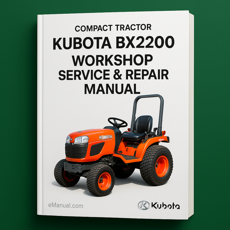 Kubota Bx2200 Compact Tractor Workshop Service Repair Manual