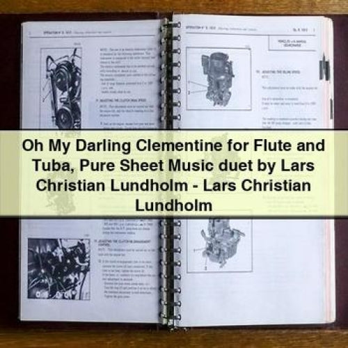Oh My Darling Clementine for Flute and Tuba Pure Sheet Music duet by Lars Christian Lundholm - Lars Christian Lundholm
