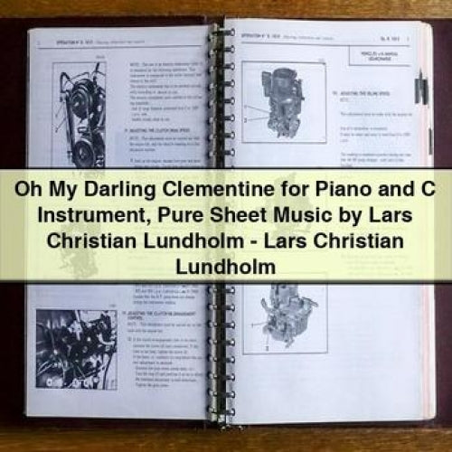 Oh My Darling Clementine for Piano and C Instrument Pure Sheet Music by Lars Christian Lundholm - Lars Christian Lundholm