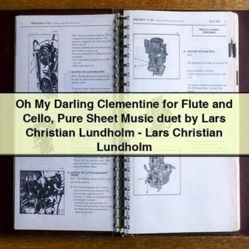 Oh My Darling Clementine for Flute and Cello Pure Sheet Music duet by Lars Christian Lundholm - Lars Christian Lundholm