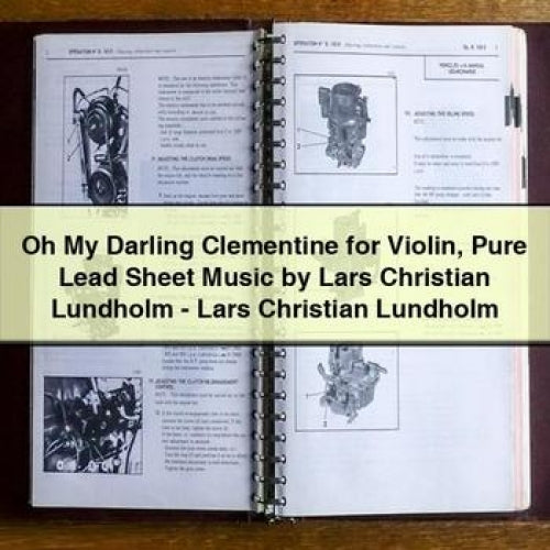 Oh My Darling Clementine for Violin Pure Lead Sheet Music by Lars Christian Lundholm - Lars Christian Lundholm