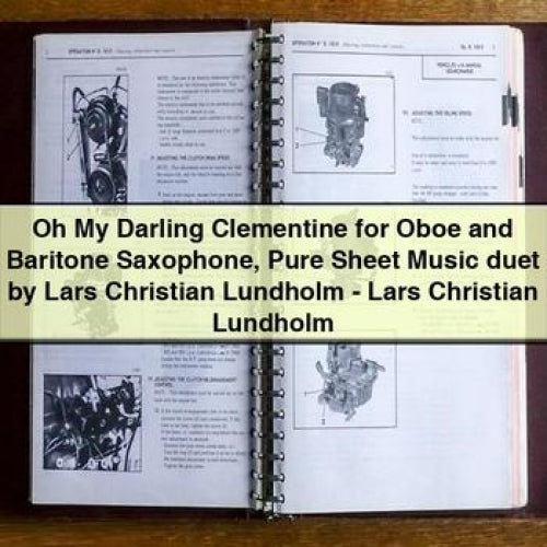 Oh My Darling Clementine for Oboe and Baritone Saxophone Sheet Music Duet by Lars Christian Lundholm