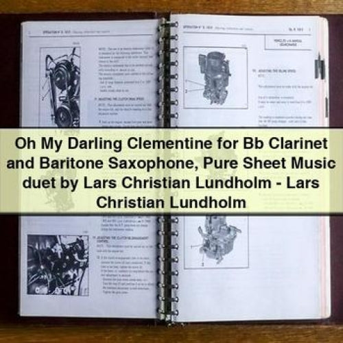Oh My Darling Clementine for Bb Clarinet and Baritone Saxophone Sheet Music duet by Lars Christian Lundholm