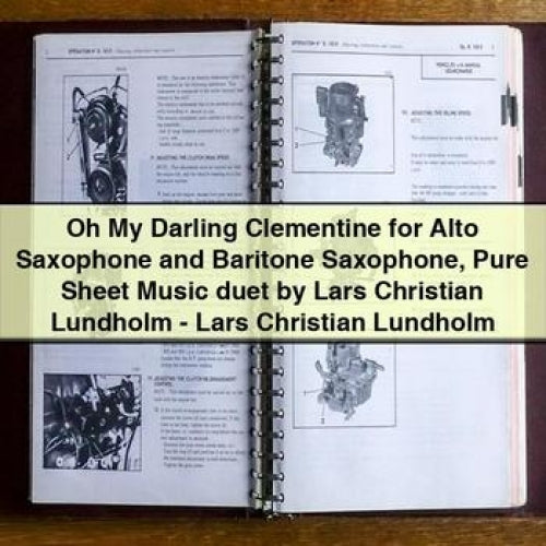 Oh My Darling Clementine for Alto Saxophone and Baritone Saxophone Sheet Music Duet - Lars Christian Lundholm