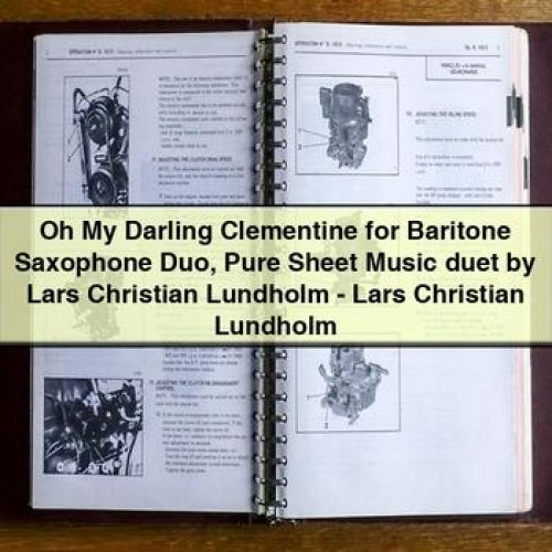 Oh My Darling Clementine for Baritone Saxophone Duo Pure Sheet Music duet by Lars Christian Lundholm - Lars Christian Lundholm