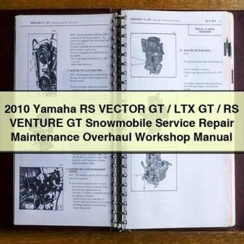 2010 Yamaha RS Vector GT / LTX GT / RS Venture GT Snowmobile Service Repair Maintenance Overhaul Workshop Manual PDF Download